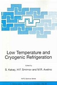 Low Temperature And Cryogenic Refrigeration (Paperback)