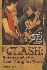 The Clash: Return of the Last Gang in Town - 2nd Edition (Paperback)