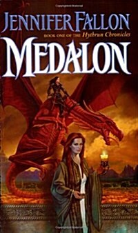 Medalon: Book One of the Hythrun Chronicles (Mass Market Paperback)