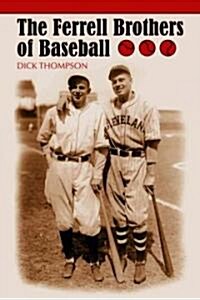 The Ferrell Brothers of Baseball (Paperback)