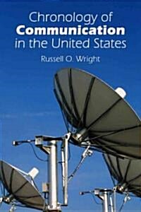 Chronology of Communication in the United States (Paperback)