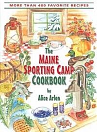 Maine Sporting Camp Cookbook (Paperback)