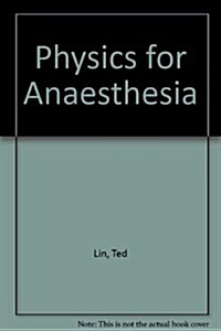 Physics For Anaesthesia (Paperback)