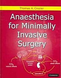 Anaesthesia for Minimally Invasive Surgery (Hardcover)