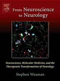 From Neuroscience To Neurology (Hardcover)