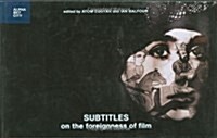 Subtitles: On the Foreignness of Film (Hardcover)