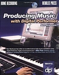 Producing Music with Digital Performer (Hardcover)