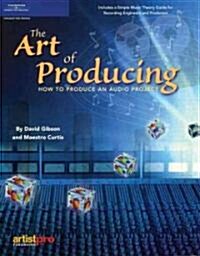 The Art of Producing (Paperback)