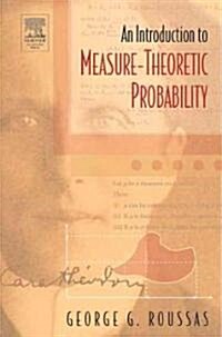 An Introduction to Measure-Theoretic Probability (Hardcover)