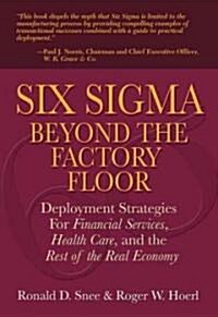 Six Sigma Beyond the Factory Floor (Hardcover)