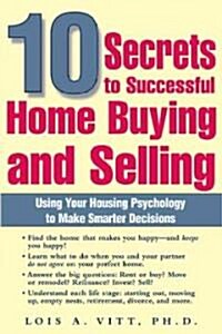 10 Secrets to Successful Home Buying and Selling (Paperback)