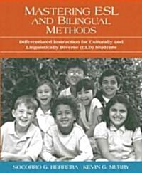 Mastering ESL And Bilingual Methods (Paperback)