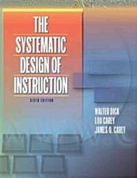 [중고] The Systematic Design Of Instruction (Paperback, 6th)