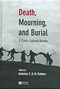 Death, Mourning, and Burial : A Cross-Cultural Reader (Paperback)