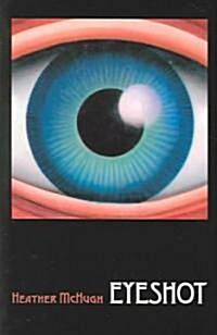 Eyeshot (Paperback, Revised)