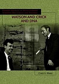 Watson And Crick And Dna (Library)