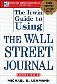 [중고] The Irwin Guide To Using The Wall Street Journal (Hardcover, 7th)