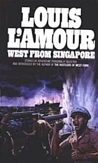 West from Singapore: Stories (Mass Market Paperback, Revised)