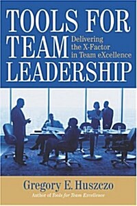 Tools For Team Leadership (Hardcover)