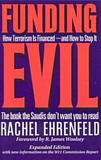 Funding Evil: How Terrorism Is Financed -- And How to Stop It (Paperback, Expanded)