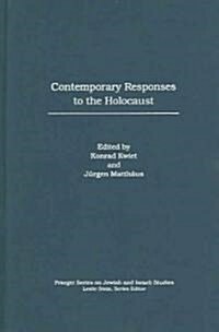 Contemporary Responses to the Holocaust (Hardcover)