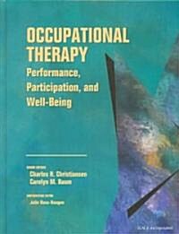 Occupational Therapy: Performance, Participation, and Well-Being (Hardcover, 3rd)