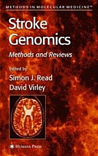 Stroke Genomics: Methods and Reviews (Hardcover, 2005)