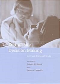 End-Of-Life Decision Making: A Cross-National Study (Hardcover)