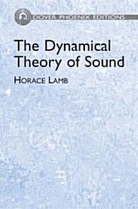 The Dynamical Theory Of Sound (Hardcover, 2nd)