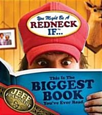 You Might Be a Redneck If ...This Is the Biggest Book Youve Ever Read (Paperback)