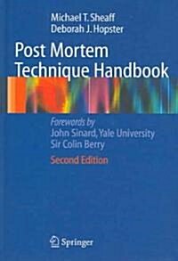 Post Mortem Technique Handbook (Hardcover, 2nd ed. 2005)