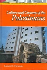 Culture and Customs of the Palestinians (Hardcover)