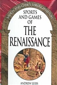 Sports and Games of the Renaissance (Hardcover)