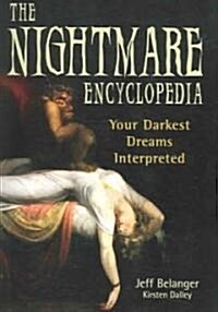 The Nightmare Encyclopedia: Your Darkest Dreams Interpreted (Paperback)