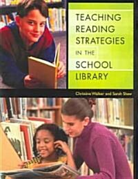 Teaching Reading Strategies in the School Library (Paperback)