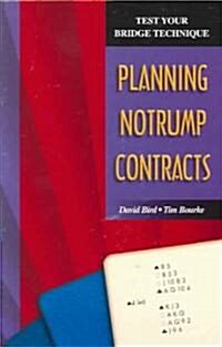 Test Your Bridge Technique: Planning in Notrump Contracts (Paperback)