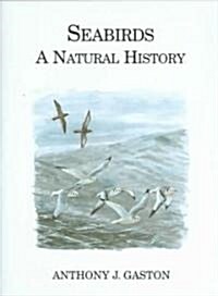 Seabirds: A Natural History (Hardcover)