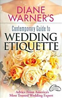 Diane Warners Contemporary Guide To Wedding Etiquette (Paperback)