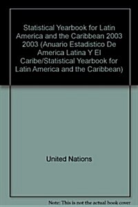 Statistical Yearbook Of Latin America And The Caribbean 2003 (Paperback, CD-ROM)