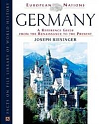 Germany: A Reference Guide from the Renaissance to the Present (Hardcover)