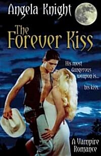 The Forever Kiss (Paperback)