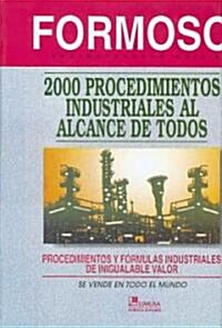 2000 Procedimientos Industriales Al Alcance De Todos/ 2000 Industrial Procedures at the Reach of Everyone (Hardcover)