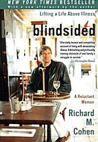 Blindsided: Lifting a Life Above Illness: A Reluctant Memoir (Paperback)