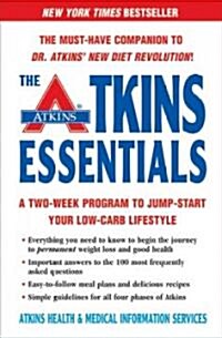 The Atkins Essentials: A Two-Week Program to Jump-Start Your Low-Carb Lifestyle (Paperback)