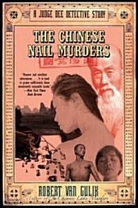 The Chinese Nail Murders: A Judge Dee Detective Story (Paperback)