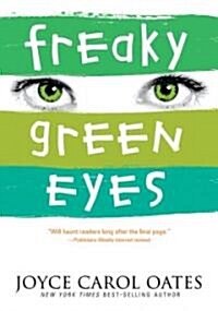 Freaky Green Eyes (Paperback, Reprint)