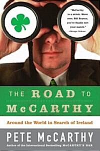 The Road to McCarthy: Around the World in Search of Ireland (Paperback)