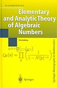 Elementary and Analytic Theory of Algebraic Numbers (Hardcover, 3, 2004)