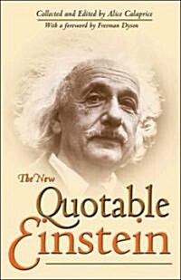 The New Quotable Einstein (Hardcover, 100th, Commemorative, AN)