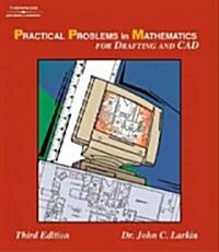 Practical Problems In Mathematics For Drafting And CAD (Paperback, 3rd)